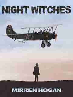 Night Witches by Mirren Hogan