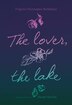 The Lover The Lake Book By Virginia Pesemapeo Bordeleau Paperback Www Chapters Indigo Ca