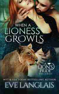 When A Lioness Growls by Eve Langlais