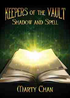 Shadow And Spell by Marty Chan