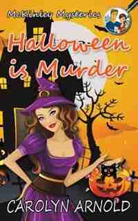 Halloween is Murder by Carolyn Arnold