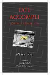 Fate Accompli by Miriam Clavir