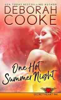 One Hot Summer Night by Deborah Cooke