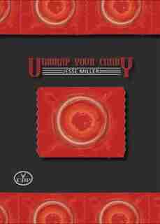 Unwrap Your Candy by Jesse Miller