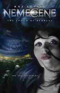 Nemecene: The Epoch Of Redress by Kaz Lefave