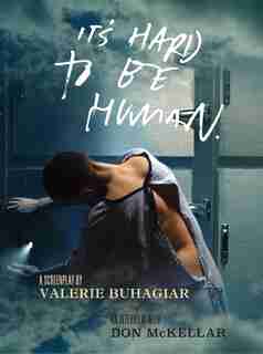 It's Hard To Be Human