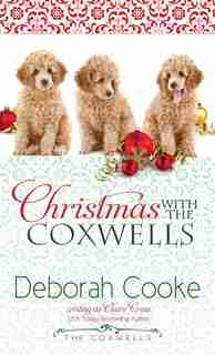 Christmas with the Coxwells: A Holiday Short Story by Deborah Cooke
