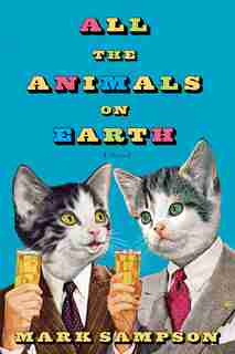 All The Animals On Earth by Mark Sampson