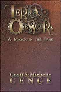 Terra Obscura: A Knock In The Dark by Geoff & Michelle Genge