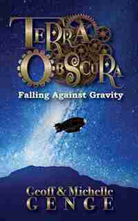 Terra Obscura: Falling Against Gravity by Geoff Genge