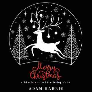 Merry Christmas: A Black and White Baby Book by Adam Harris