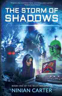 The Storm of Shadows: The Billy Twigg Saga Book 1 by Ninian Carter