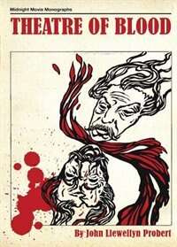 THEATRE OF BLOOD by John Llewellyn Probert