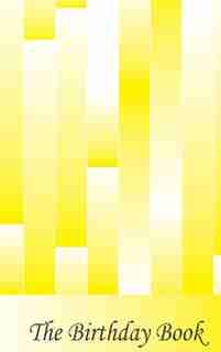 The Birthday Book - Yellow Streams by N P Bowman