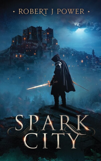 Spark City by Robert J Power Paperback | Indigo Chapters