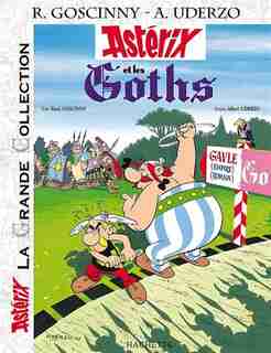 ASTÉRIX ET LES GOTHS (GRANDE COLLECTION) by René Goscinny