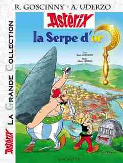 Astérix La Serpe D'Or (Grande Collection) by René Goscinny