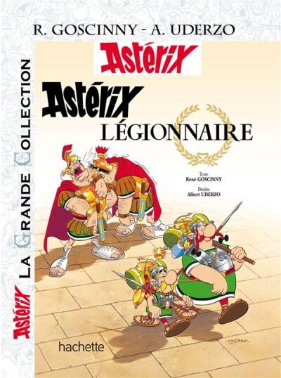 ASTERIX LÉGIONNAIRE T.10 by Goscinny