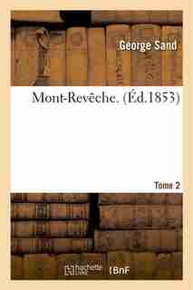 Mont-Reveche.Tome 2 by George Sand