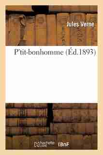 P'Tit-Bonhomme by JULES VERNE
