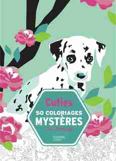 Cuties 50 coloriages mystères de Maria Machulska