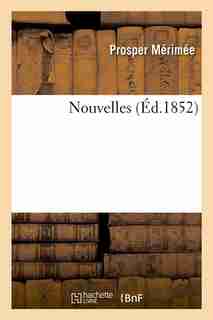 Nouvelles (Ed.1852) by Prosper Merimee