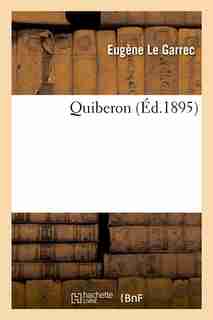 Quiberon (Ed.1895) by Le Garrec E.