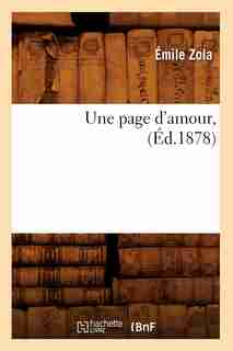 Une Page D'Amour, (Ed.1878) by Emile Zola