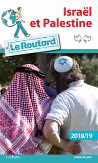 ISRAEL PALESTINE 2018-19 GUIDE DU ROUTARD by COLLECTIF