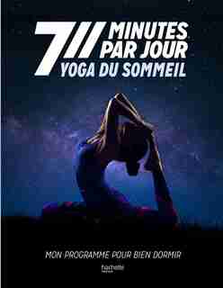 YOGA DU SOMMEIL 7 MINUTES PAR JOUR de HÉLÈNE JAMESSE