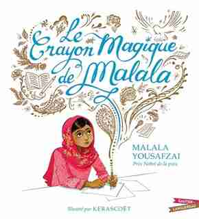 Crayon magique de Malala de Malala Yousafzai