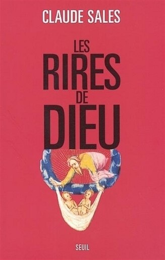 Rires de Dieu (Les) by Claude Sales