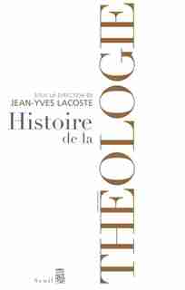 Histoire de la théologie de Jean-Yves Lacoste