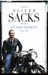 En Mouvement : Une Vie de Oliver Sacks