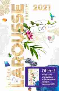 PETIT LAROUSSE ILLUSTRÉ 2021 de Larousse