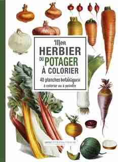 MON HERBIER DU POTAGER A COLORIER de COLLECTIF