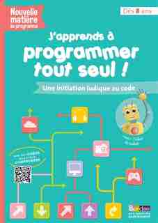 J'APPRENDS A PROGRAMMER TOUT SEUL!-8 ANS by AURELIEN CROQ