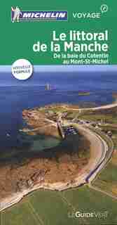 Le Littoral De La Manche : De La Baie Du Cotentin Au Mont-st-mi by COLLECTIF