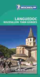 Michelin Green Guide Languedoc Roussillon Tarn Gorges, 8e by Michelin Michelin