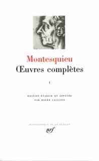 MONTESQUIEU OEUVRES COMPLETES T1 by CHARLES LOUIS MONTESQUIEU