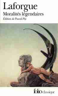 MORALITES LEGENDAIRES by JULES LAFORGUE