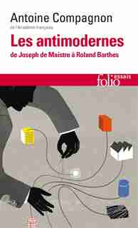 Antimodernes by Antoine Compagnon