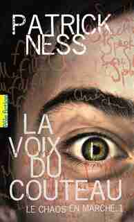 La voix du couteau by Patrick Ness