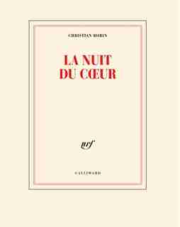 LA NUIT DU CŒUR by CHRISTIAN BOBIN
