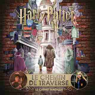 HARRY POTTER - LE CARNET MAGIQUE : LE CHEMIN DE TRAVERSE by COLLECTIF