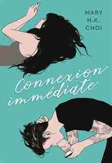 Connexion Immédiate by Mary Choi
