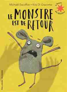 Le Monstre Est De Retour by Michael Escoffier