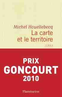 La carte et le territoire de MICHEL HOUELLEBECQ
