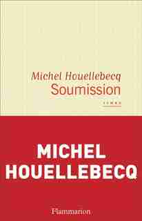 Soumission de MICHEL HOUELLEBECQ