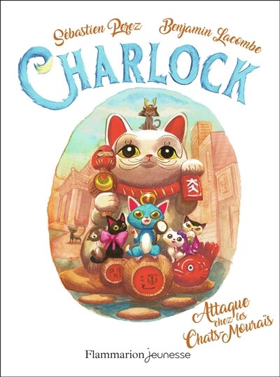 Charlock Tome 4 Charlock attaque chez les chats-mouraï by Sébastien Perez Paperback | Indigo Chapters